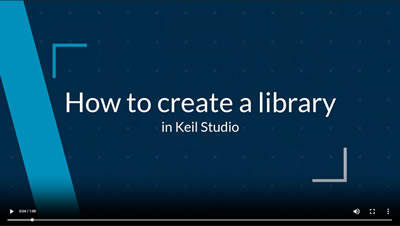 How to Create a Library in Keil Studio