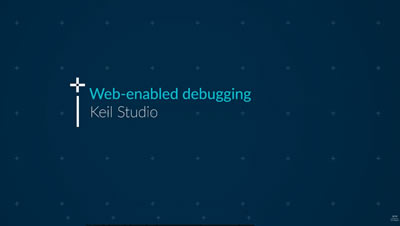 Web-enabled debugging of IoT projects with Keil Studio