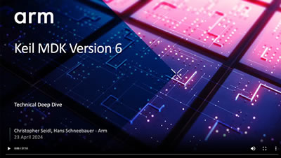 Keil MDK Version 6 Technical Deep Dive